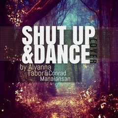Shut Up and Dance cover (w/ Conrad Manalansan)