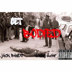 Jack Bando Ft. Young Savo - Get Bodied (Mix By.Tone Panda)
