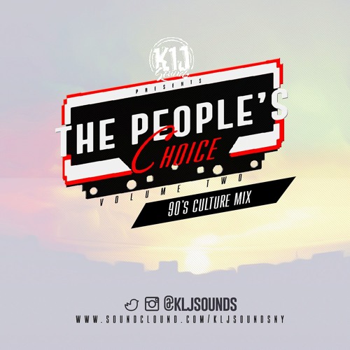 KLJ SOUNDS PRESENTS THE PEOPLE CHOICE VOL2 (90'S CULTURE MIX)