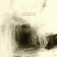 Autistici - Slowing Down Before You Stop
