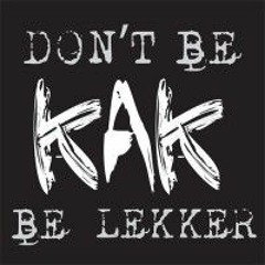 Don't Be Kak
