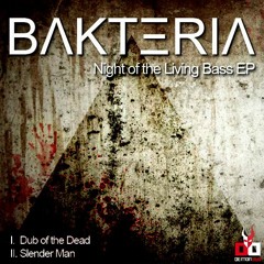 Bakteria - Slender Man [FREE DL]