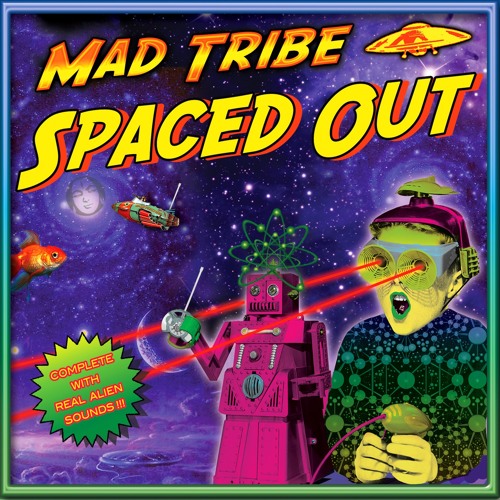 MAD TRIBE SPACED OUT Promo mix