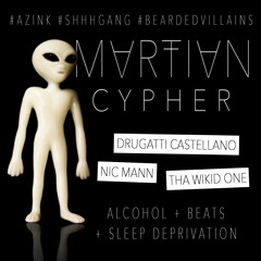 Martian Cypher - Drugatti Castellano, Nic Mann & Wikid One