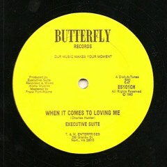 Executive Suite - When It Comes To Loving Me