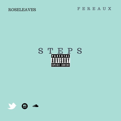 RoseLeaves Feat. Fereaux - Steps (Prod. RoseLeaves)