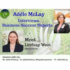 Business Success Tips : Adèle McLay Interviews Lindsay West