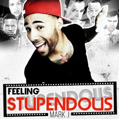 Feeling Stupendous-Mark J