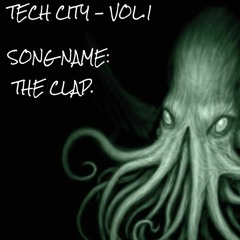 TECH CITY - THE CLAP (Original Mix)