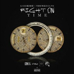 Kidd Kidd Ft.Young Dolph - Right On Time (Prod by FireBeats101)