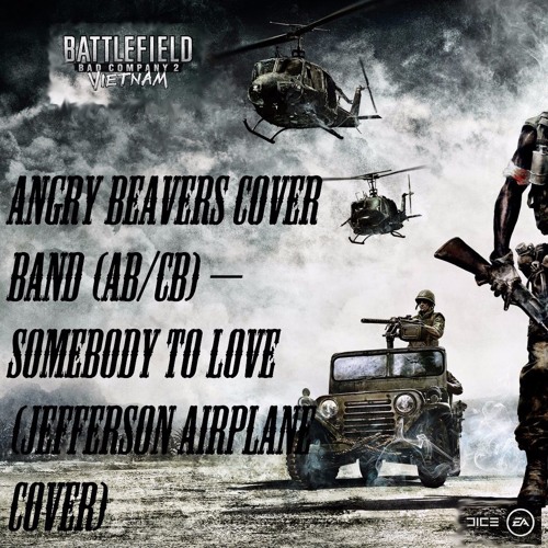 Angry Beavers Cover Band (AB/CB) – Somebody To Love (Jefferson Airplane Cover)