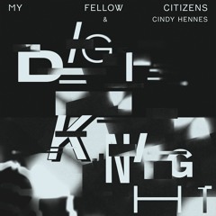 My Fellow Citizens - Digi Knight (Italo Brutalo Remix)