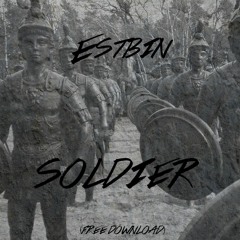 Estbin - Soldier [Free Download]