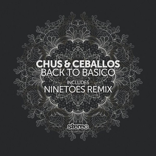 Chus & Ceballos - Back To Basico (Original Mix)