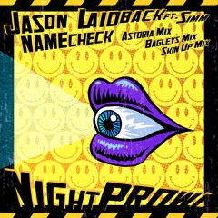 NAMECHECK Ft. SIMM (Bagleys Mix) - JASON LAIDBACK