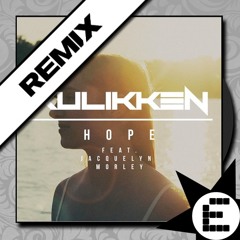 Xulikken (ft. Jacquelyn Morley) - Hope (DJ Emergency 911 Remix)