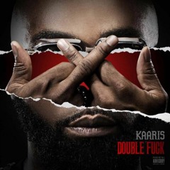 Kaaris - Double Fuck #LuGianni