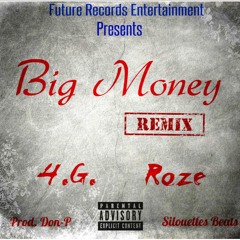 Big Money (Feat. Roze) (Remix)