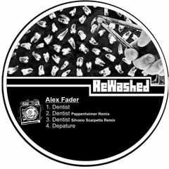 Alex Fader - Dentist (Pappenheimer Remix)OUT NOW