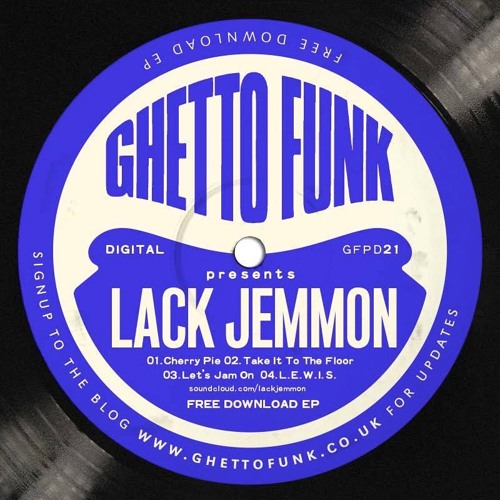 Ghetto Funk Presents: Lack Jemmon (GFPD21)