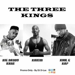 The Three Kings Mixtape (Feat Big Daddy Kane, Kool G and Rakim)