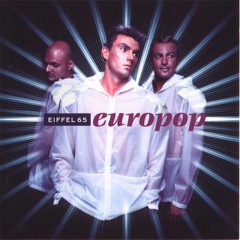 Eiffel 65 - "Europop"