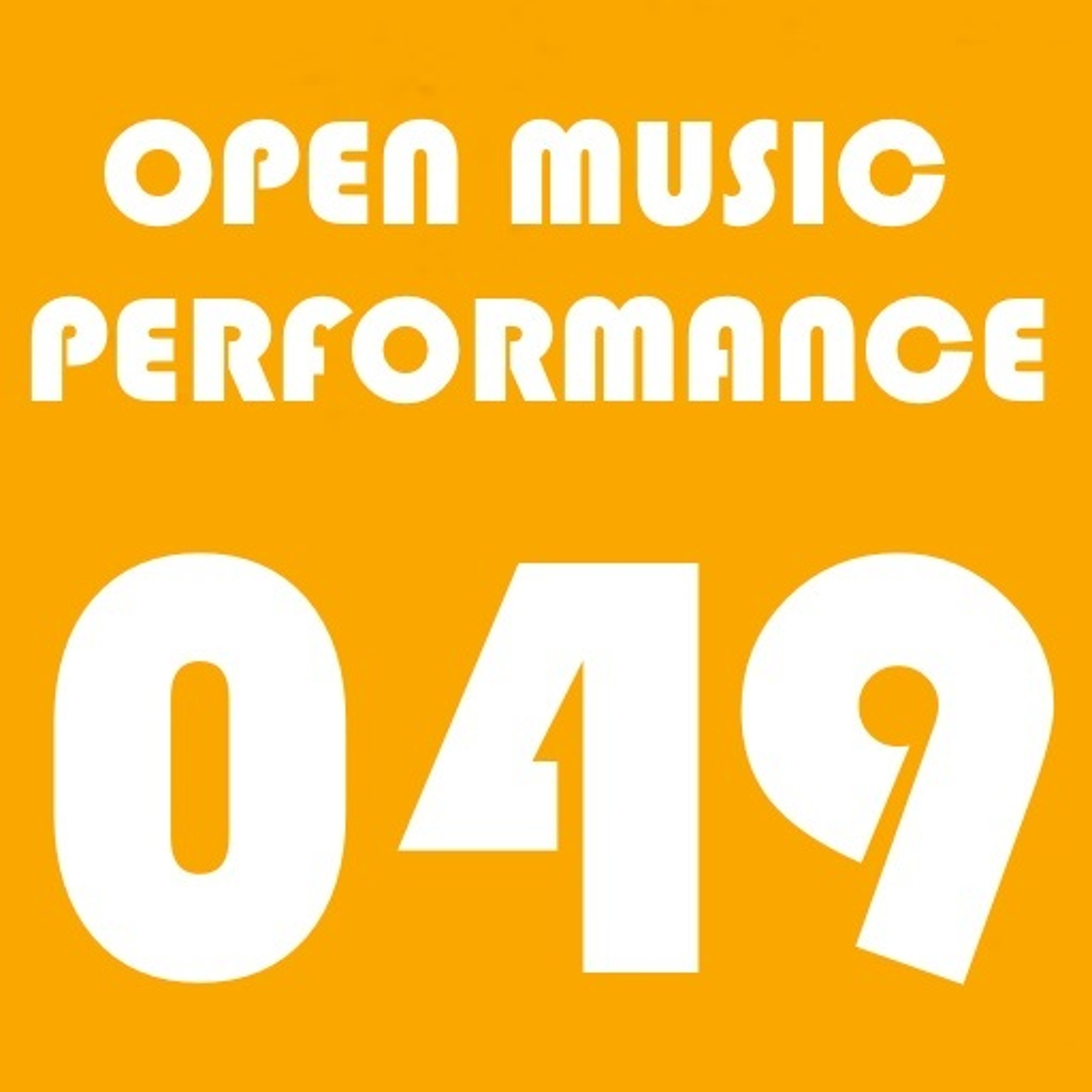 Open Music Performance 049 episode artwork