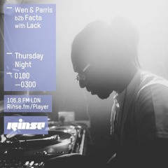 Rinse FM Podcast - Wen & Parris w/ Facta - 22nd October 2015