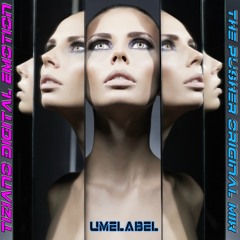 The Pusher Original Mix by Tiziano Digital Emotion