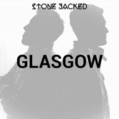Stone Jacked - Glasgow(Original Mix)