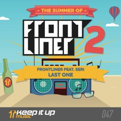 Frontliner Feat. Seri - Last One | TSOF2 #13