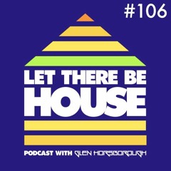LTBH Podcast With Glen Horsborough #106