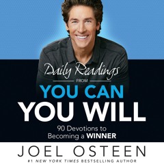 Daily Readings from You Can, You Will by Joel Osteen, Read by Clark Johnson- Excerpt