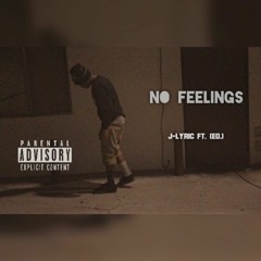 No Feelings Ft. (Ed.)