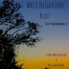 White Freightliner Blues (Live) Ft. Kipper Worthington
