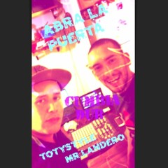ABRA LA PUERTA (CUMBIA DUB) TOTY STYLEE FT MR. LANDERO