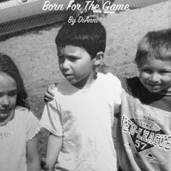 DiAnni - Born For The Game