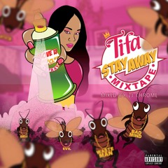 Tifa - Stay Away  Mixtape 2015 mixed by Zj Chrome