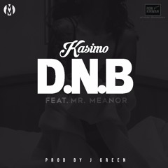 Kasimo ft. Mr. Meanor - D.N.B