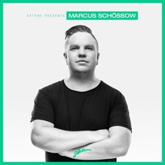 Axtone Presents: Marcus Schössow