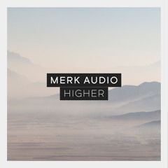 MERK-AUDIO - Higher