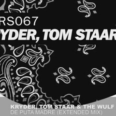 Kryder, Tom Staar & The Wulf - De Puta Madre (Apraz Edit)