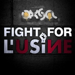 Fight For L'Usine (Original Mix)