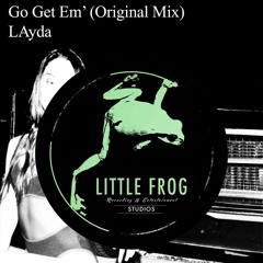 Go Get Em' [Original Mix]
