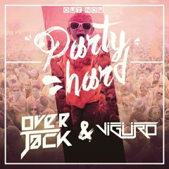 Over Jack & Vigüro - Party Hard (Original Mix)[FREE DOWNLOAD]