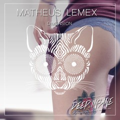 Matheus Lemex - Dimension (Original Mix) [ OUT BEATPORT 23/11/2015]