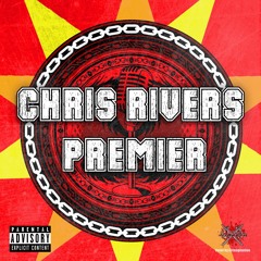 Chris Rivers Premier (Freestyle) - Chris Rivers