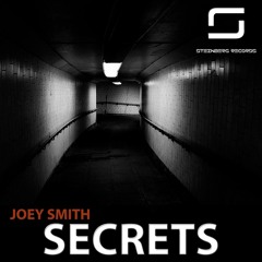 JOEY SMITH - Secrets (Original Mix) [Steinberg Records]