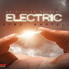 Vybz Kartel Electric Oct 2015