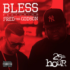 25th Hour feat. Fred The Godson [prod. by Mano Soundmachine]